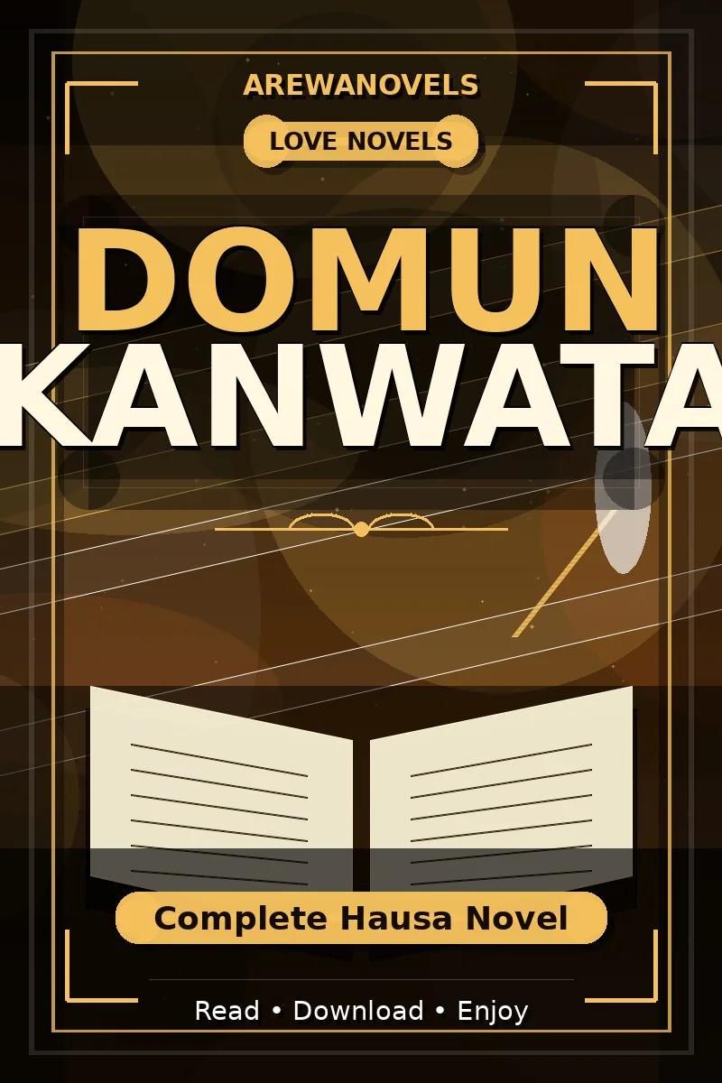 Domun Kanwata Complete Hausa Novel