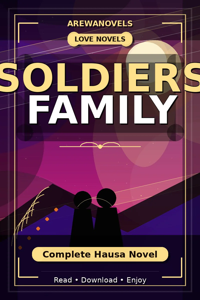 Soldiers Family Complete Hausa Novel
