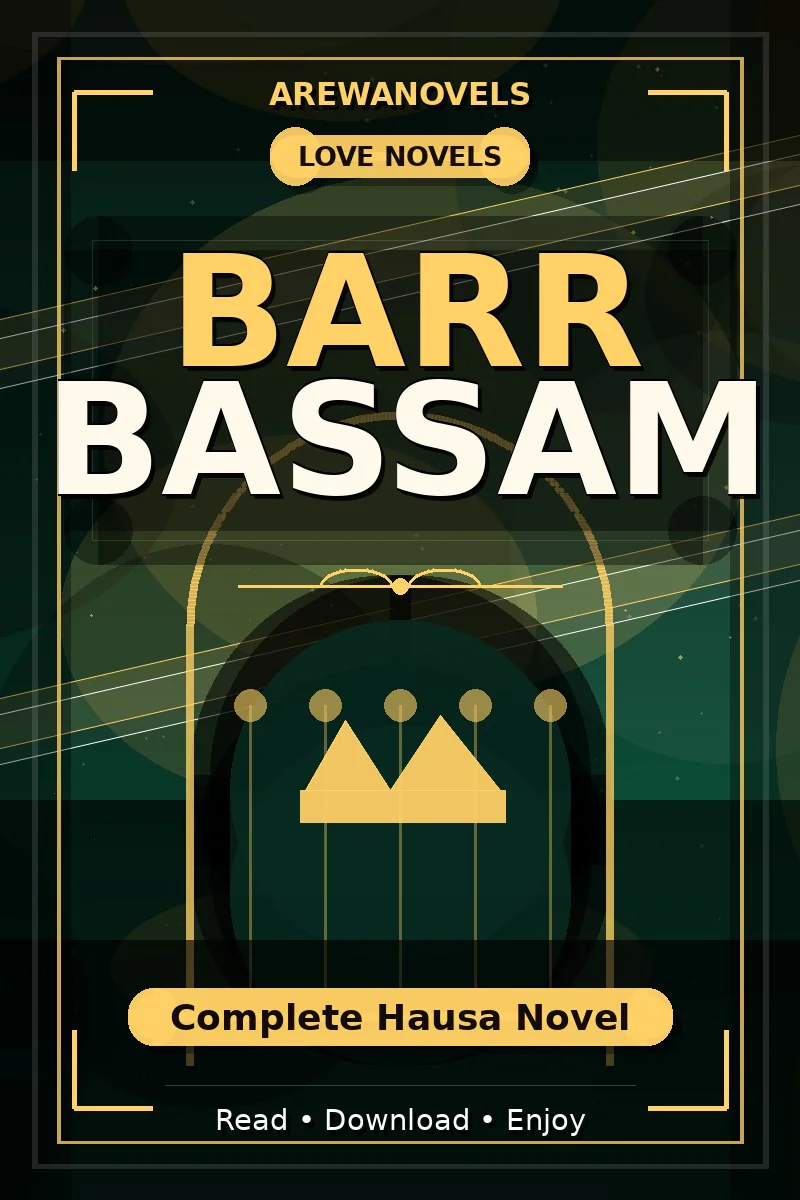 Barr Bassam Complete Hausa Novel