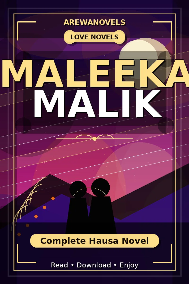 Maleeka Malik Complete Hausa Novel
