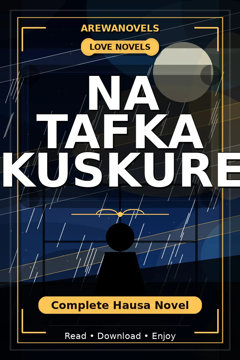 Na Tafka Kuskure Complete Hausa Novel
