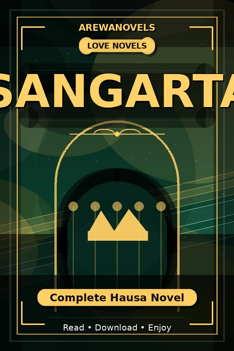 Sangarta Complete Hausa Novel