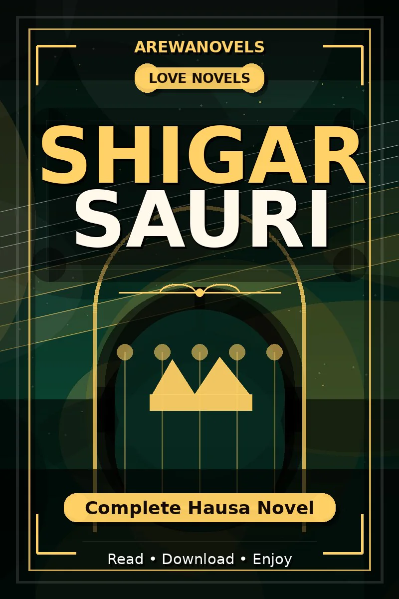 Shigar Sauri Complete Hausa Novel