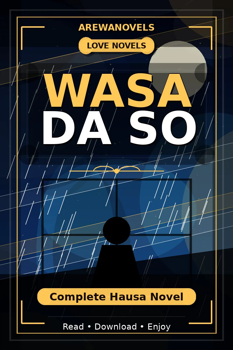 Wasa Da So Complete Hausa Novel