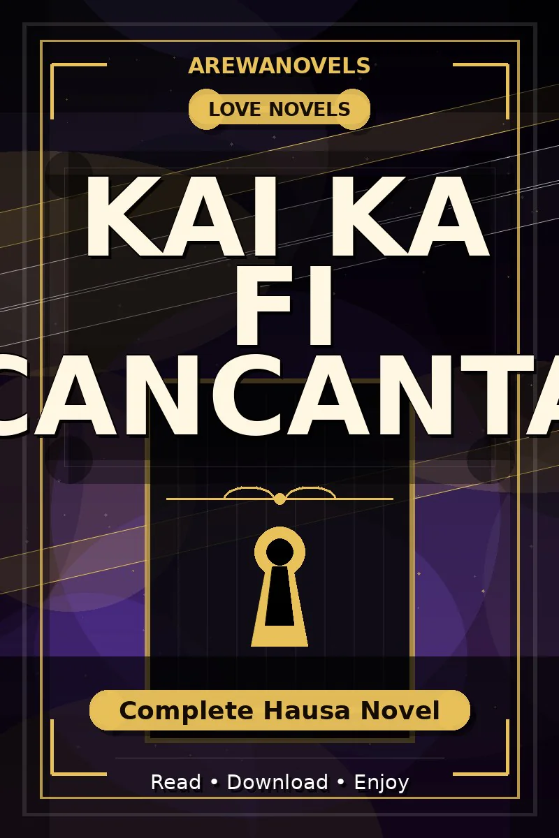 Kai Ka Fi Cancanta Complete Hausa Novel