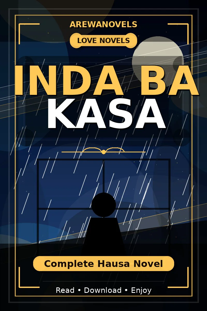Inda Ba Kasa Complete Hausa Novel