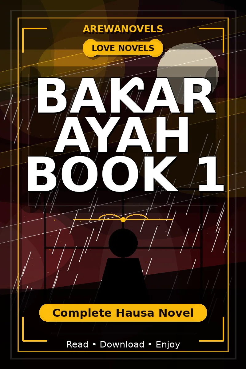 Baƙar Ayah Book 1 Complete Hausa Novel