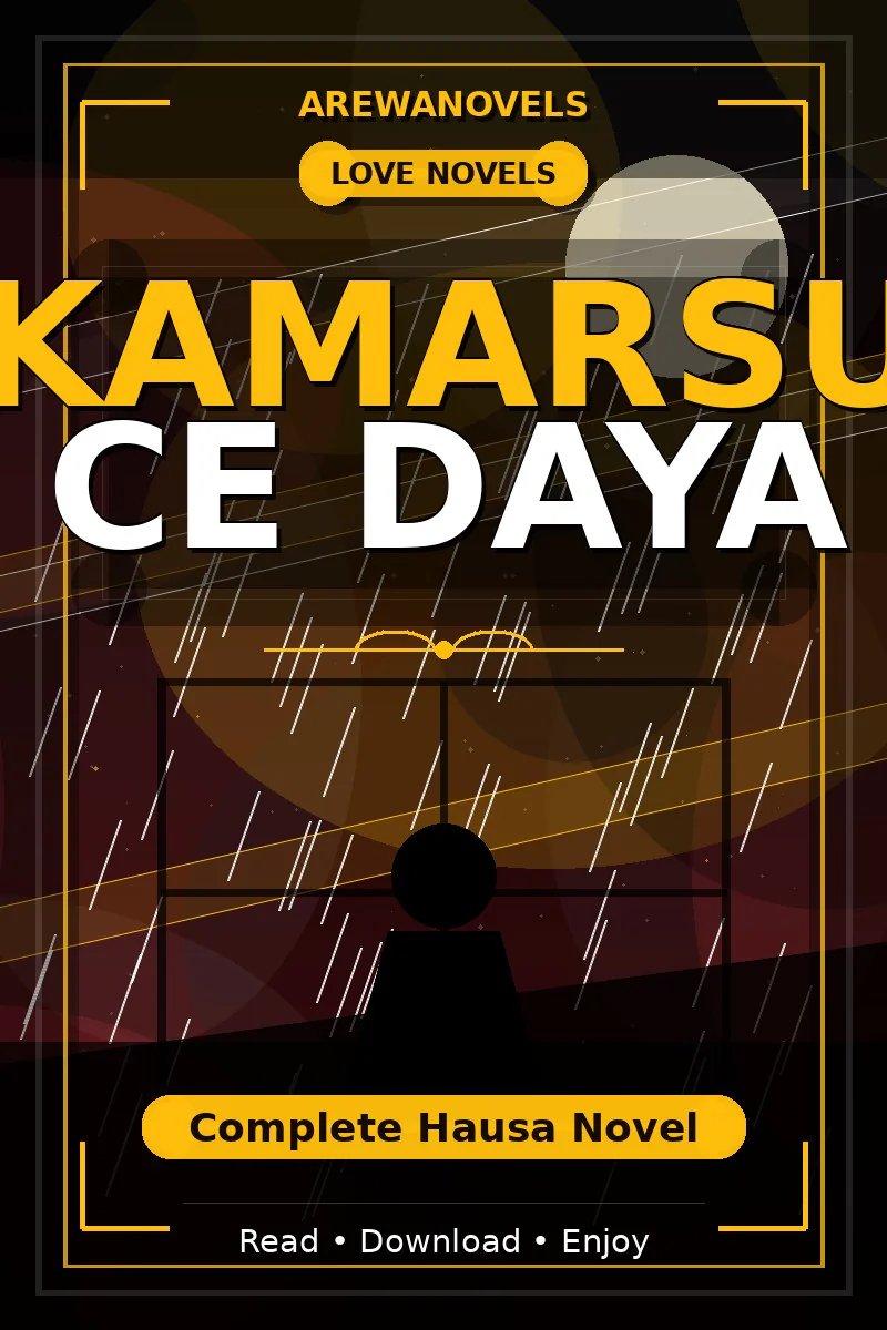 Kamarsu Ce Daya Complete Hausa Novel