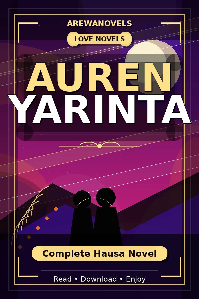 Auren Yarinta Complete Hausa Novel