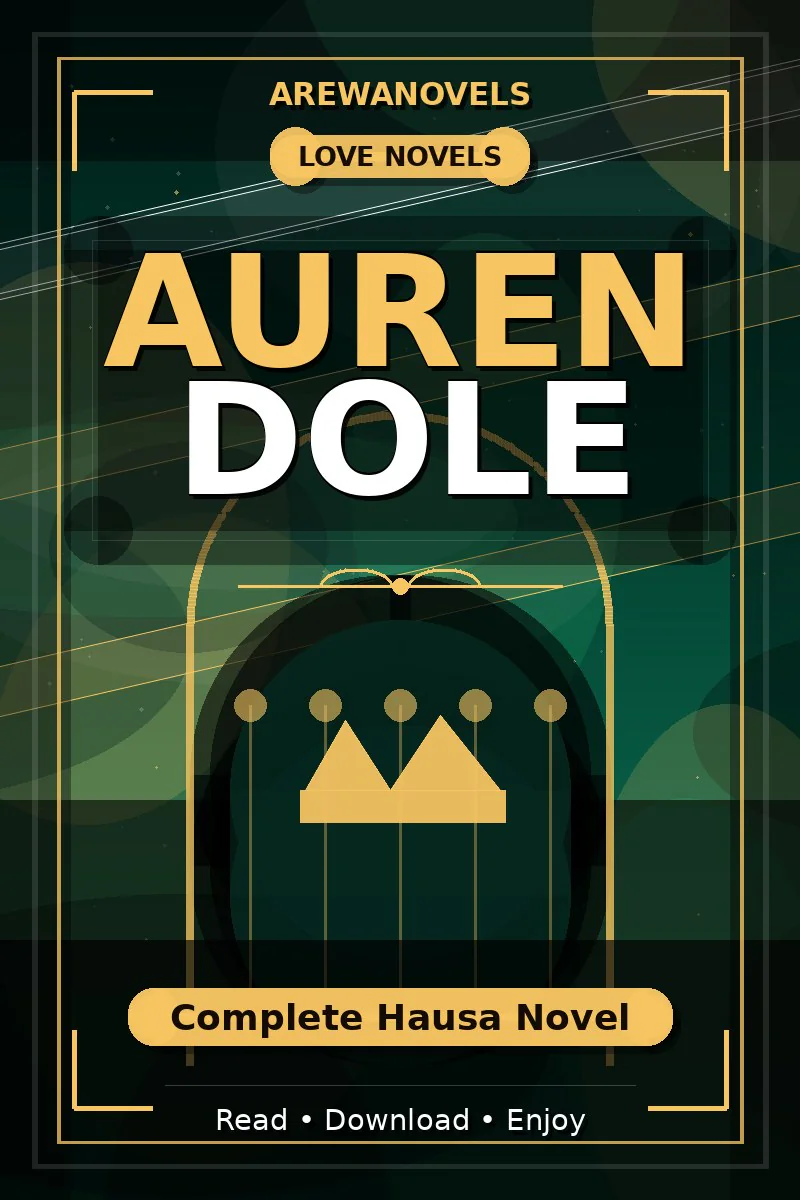 Auren Dole Complete Hausa Novel