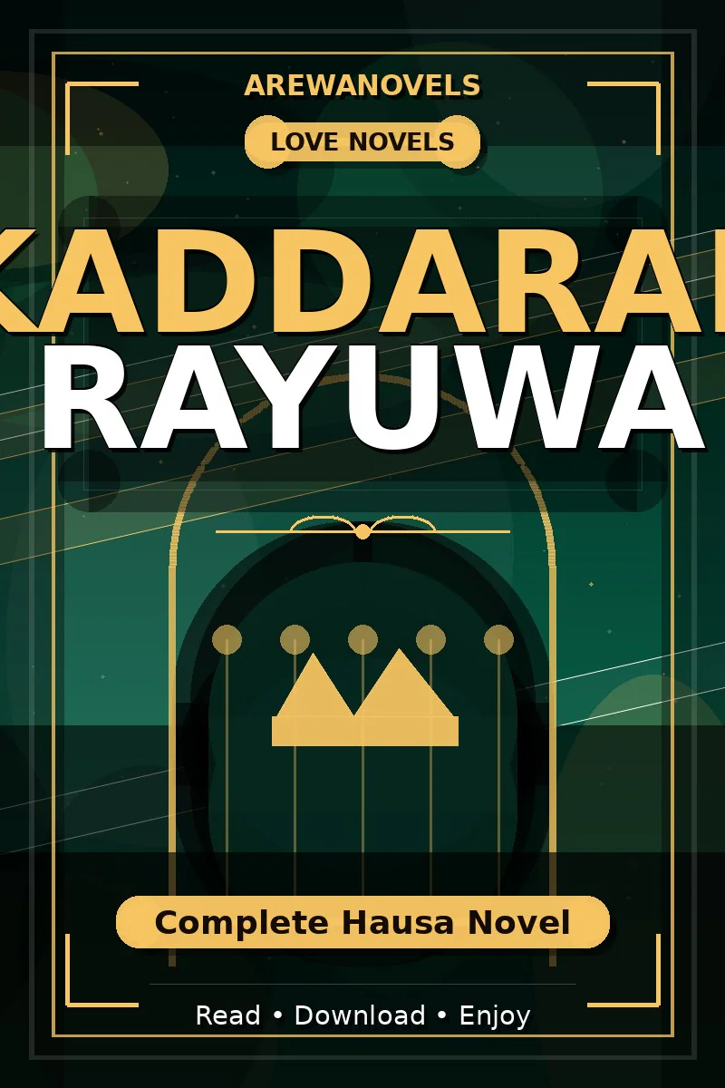 Kaddarar Rayuwa Complete Hausa Novel