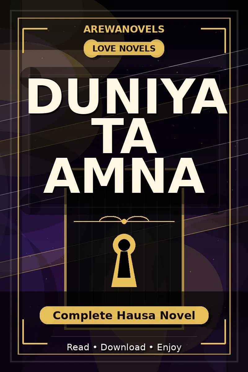 Duniya Ta Amna Complete Hausa Novel