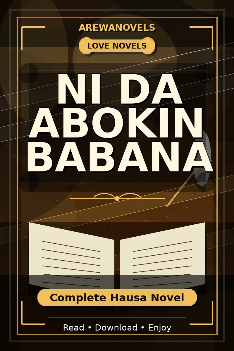 Ni Da Abokin Babana Complete Hausa Novel