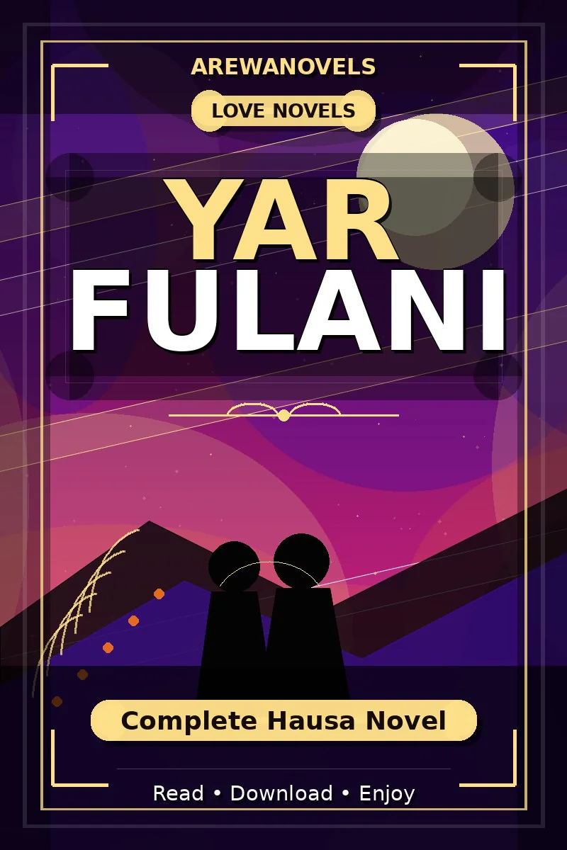 Yar Fulani Complete Hausa Novel