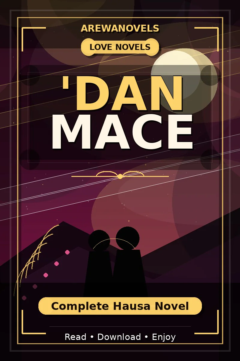 'Dan Mace Complete Hausa Novel