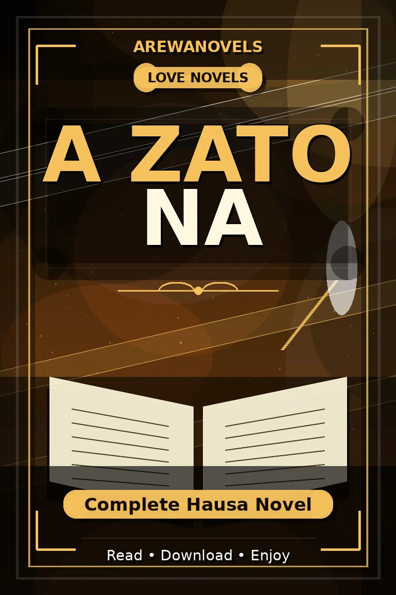 A Zato Na Complete Hausa Novel