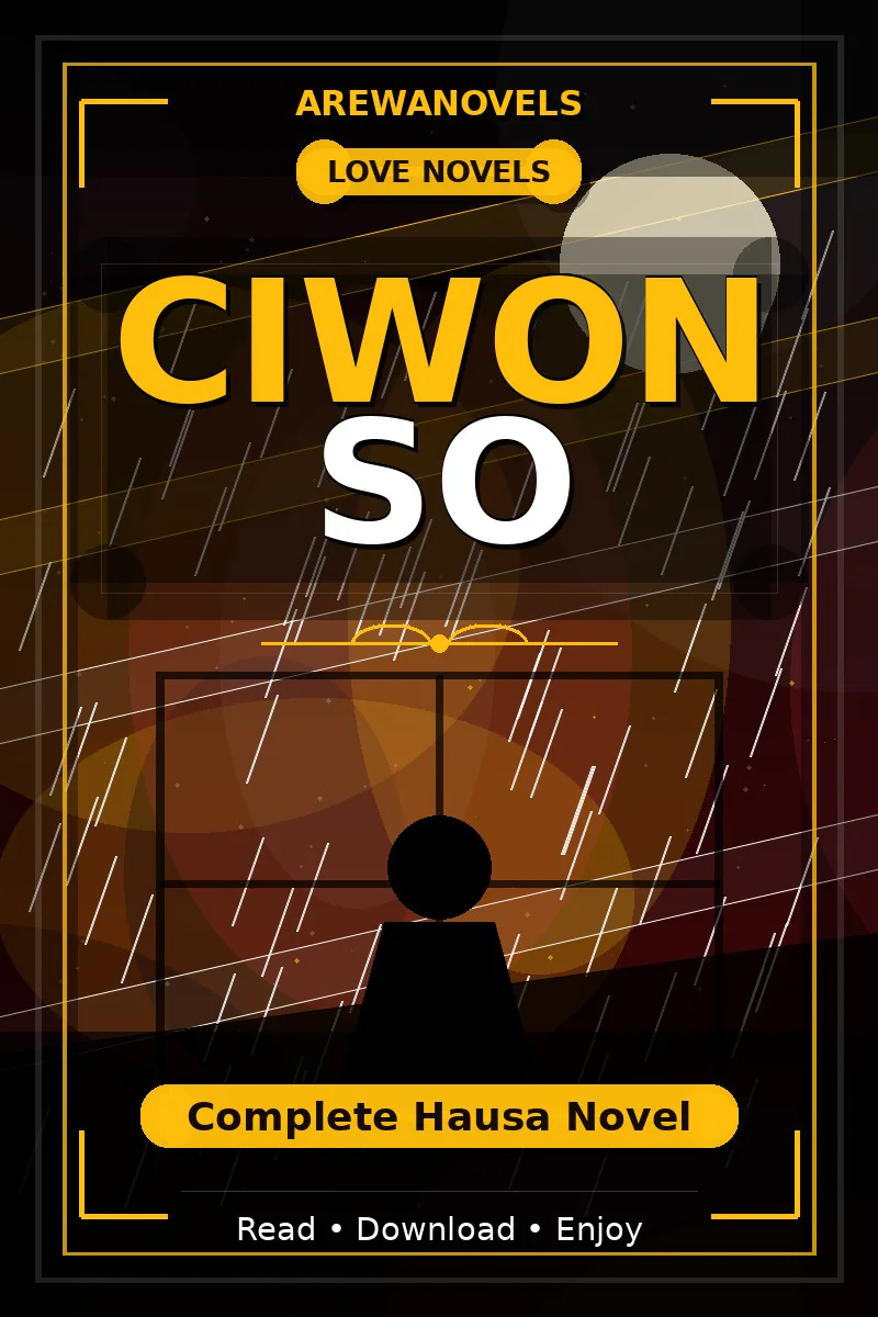 Ciwon So Complete Hausa Novel