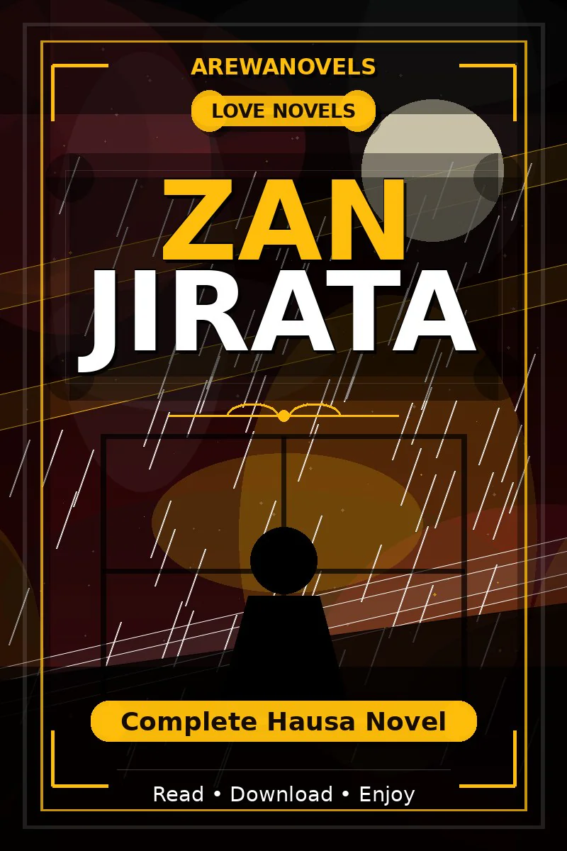 Zan Jirata Complete Hausa Novel