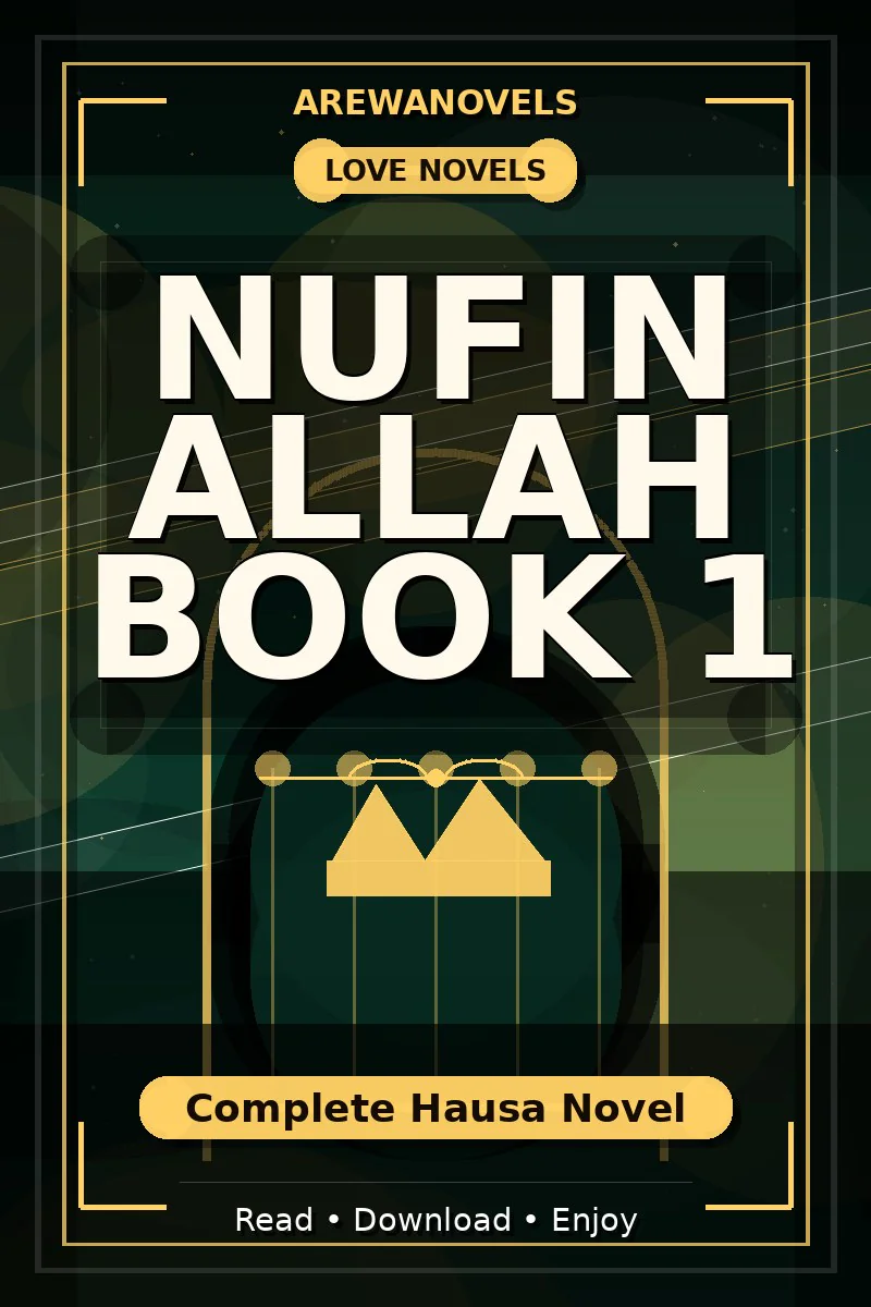 Nufin Allah Book 1 Complete Hausa Novel