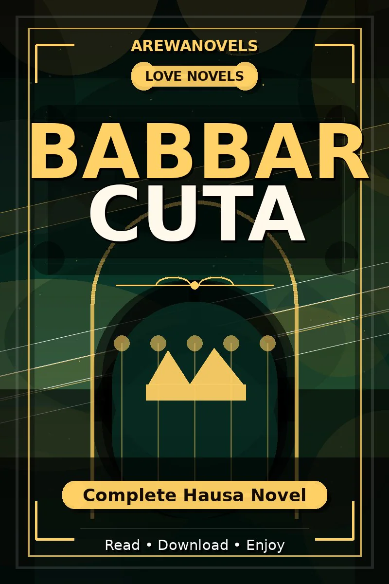 Babbar Cuta Complete Hausa Novel