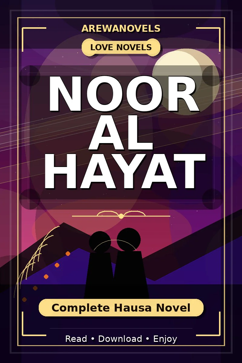 Noor Al Hayat Complete Hausa Novel