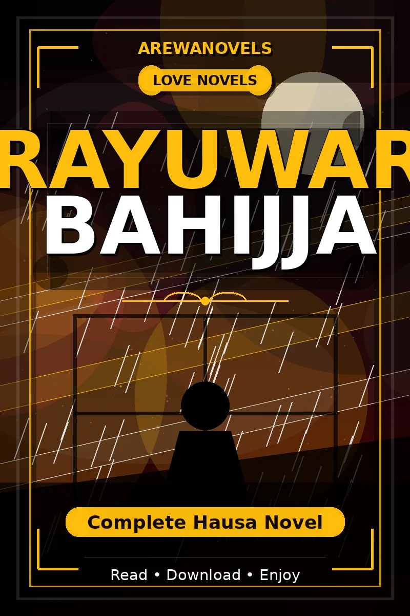 Rayuwar Bahijja Complete Hausa Novel