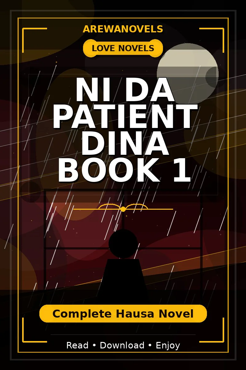 Ni Da Patient Dina Book 1 Complete Hausa Novel