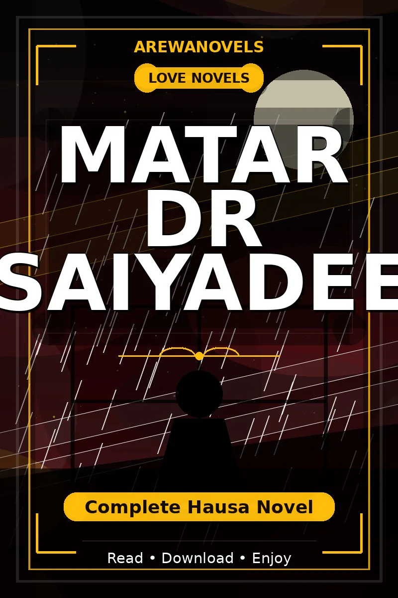 Matar Dr Saiyadee Complete Hausa Novel