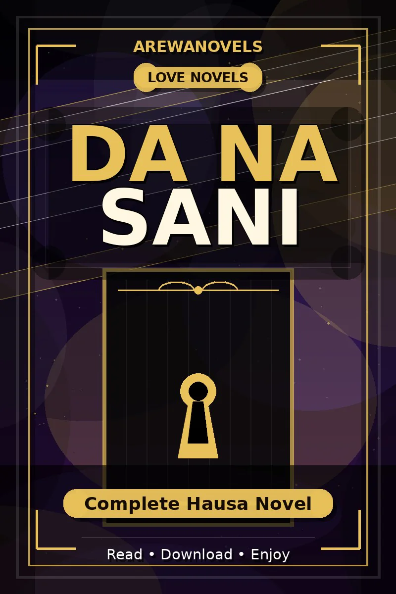 Da Na Sani Complete Hausa Novel