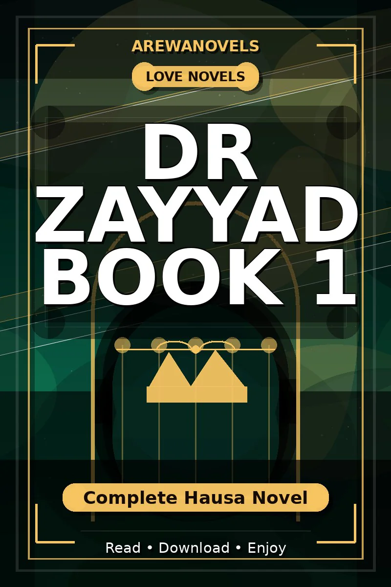 Dr Zayyad Book 1 Complete Hausa Novel
