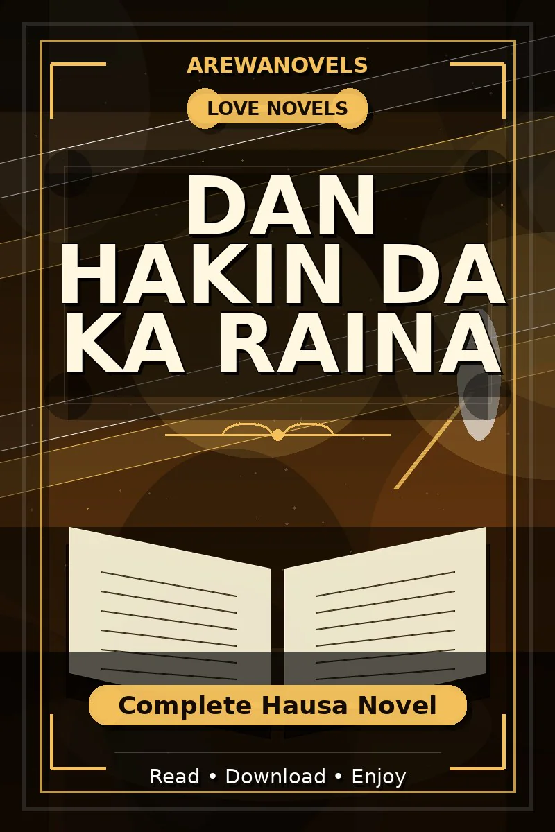 Dan Hakin Da Ka Raina Complete Hausa Novel