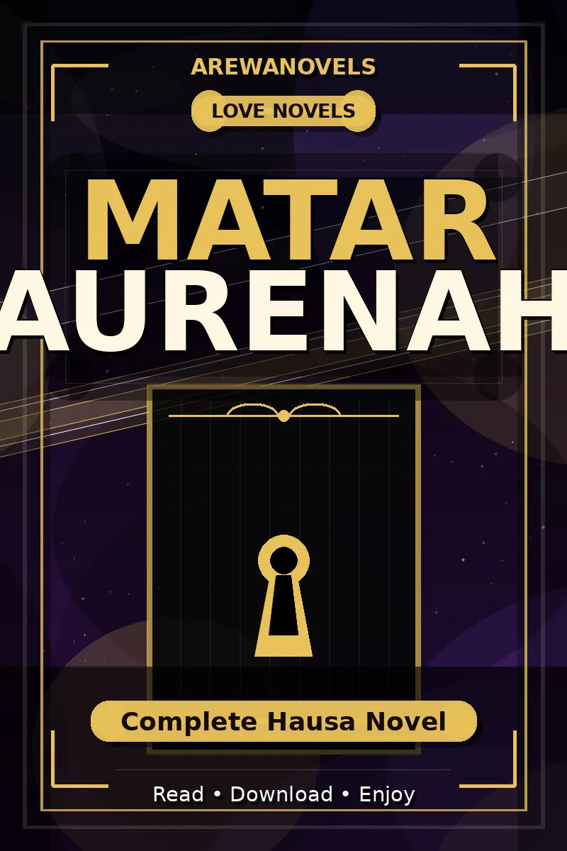 Matar Aurenah Complete Hausa Novel