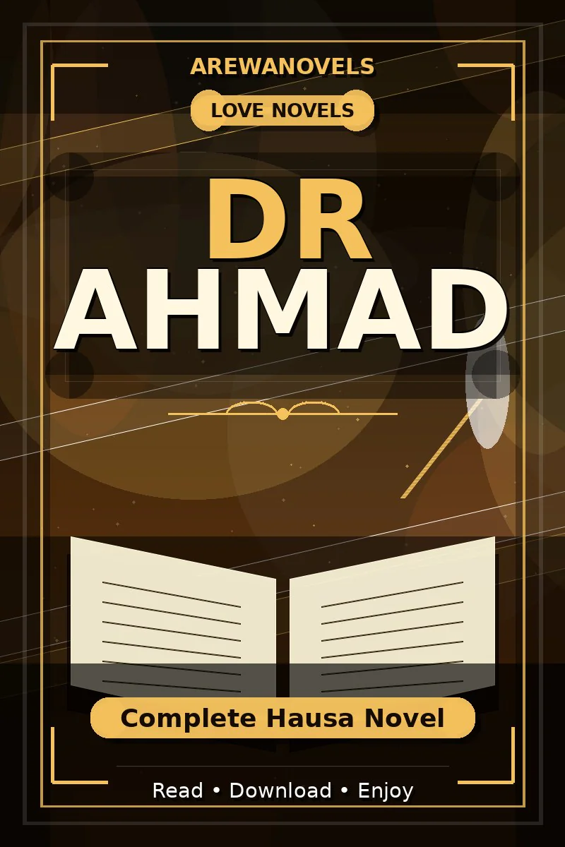 Dr Ahmad Complete Hausa Novel
