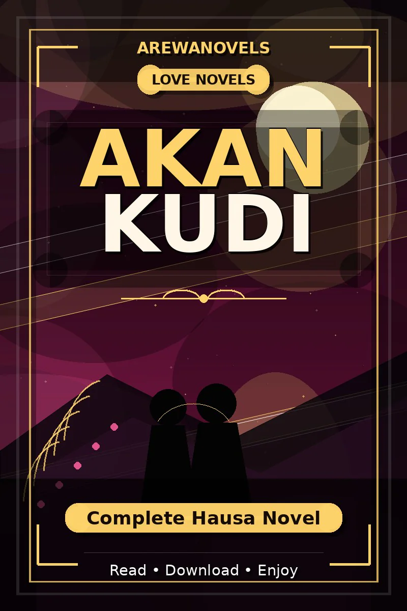 Akan Kudi Complete Hausa Novel