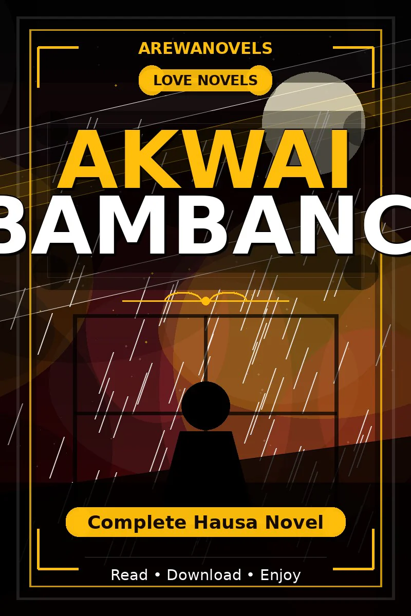 Akwai Bambanci Complete Hausa Novel