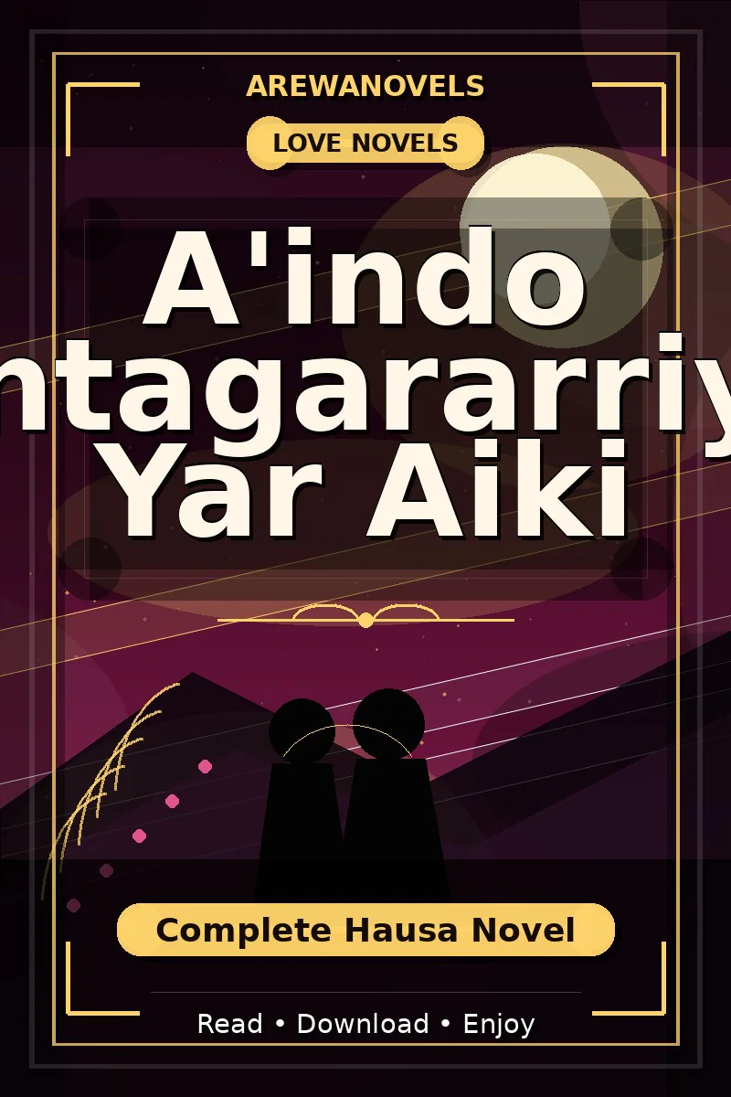 A'indo Tantagararriyar Yar Aiki Complete Hausa Novel