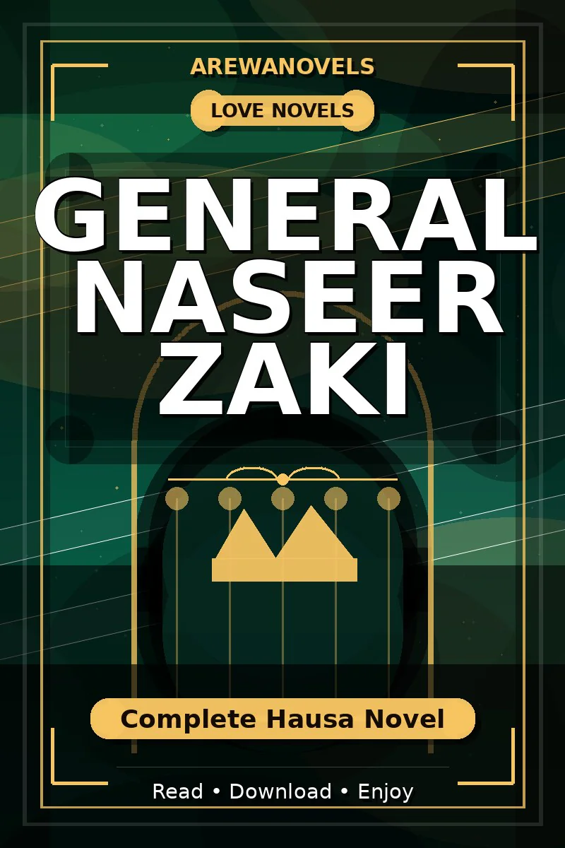 General Naseer Zaki Complete Hausa Novel