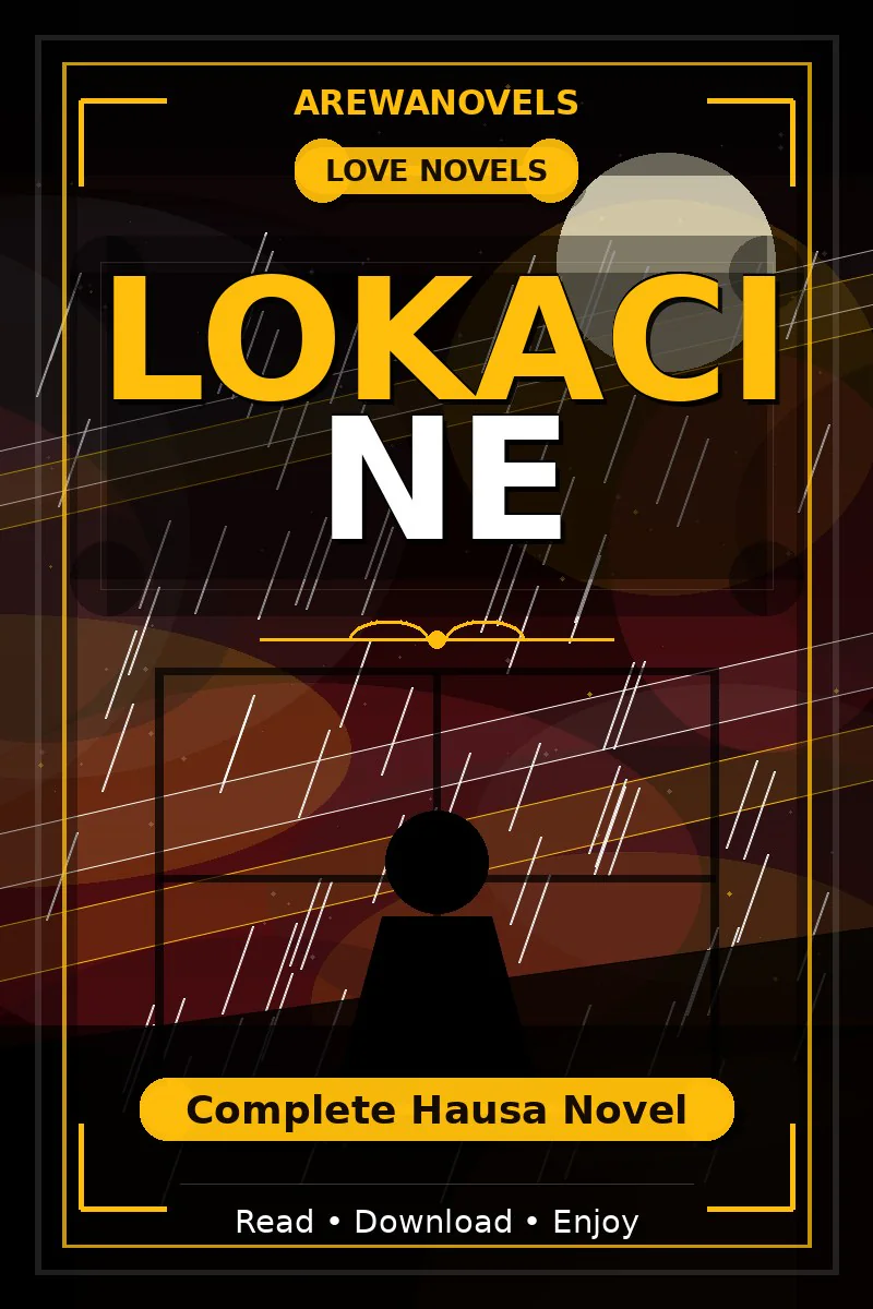 Lokaci Ne Complete Hausa Novel