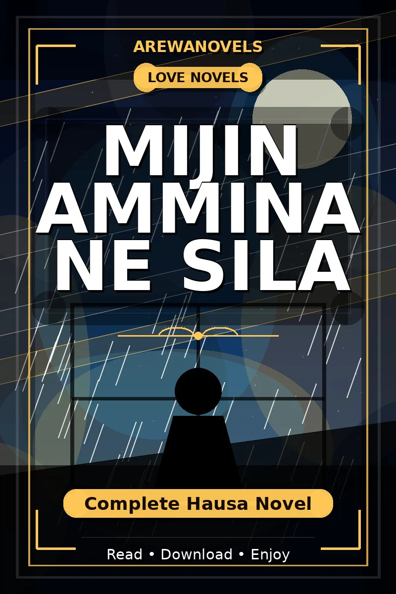 Mijin Ammina Ne Sila Complete Hausa Novel