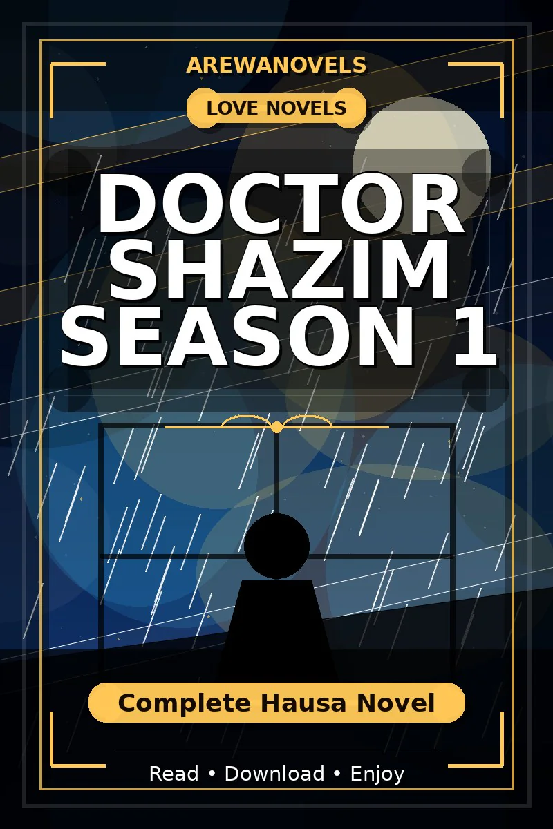Doctor Shazim Season 1 Complete Hausa Novel