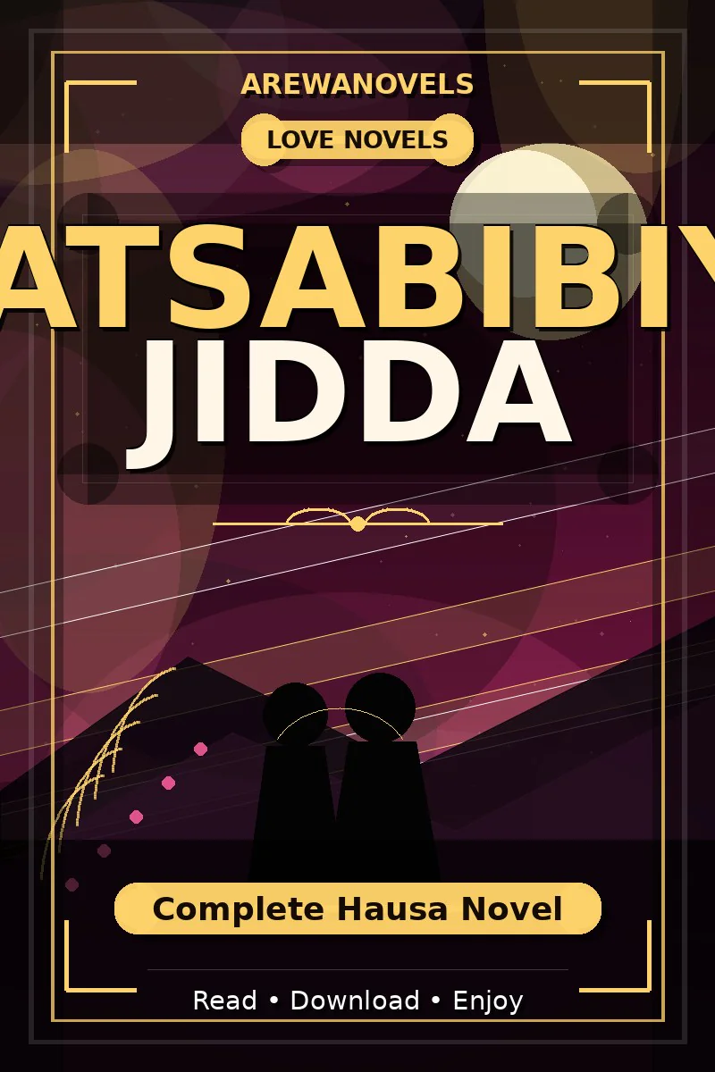 Hatsabibiya Jidda Complete Hausa Novel
