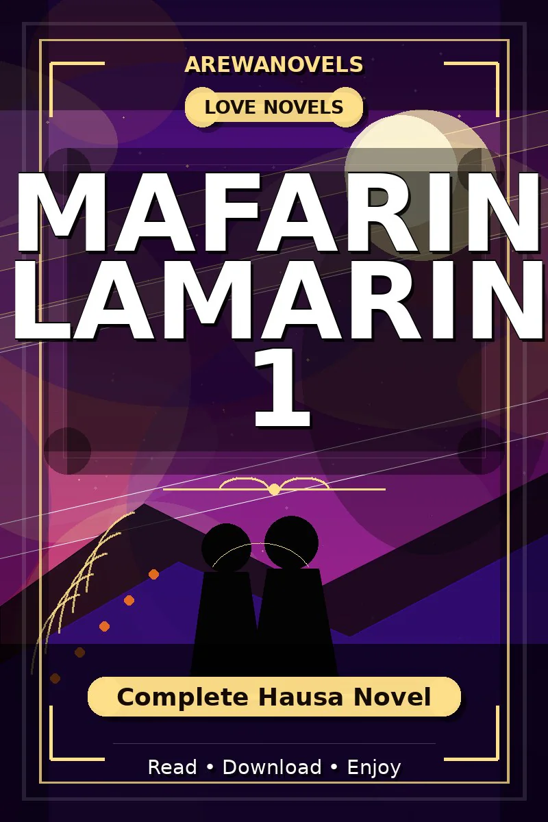 Mafarin Lamarin 1 Complete Hausa Novel