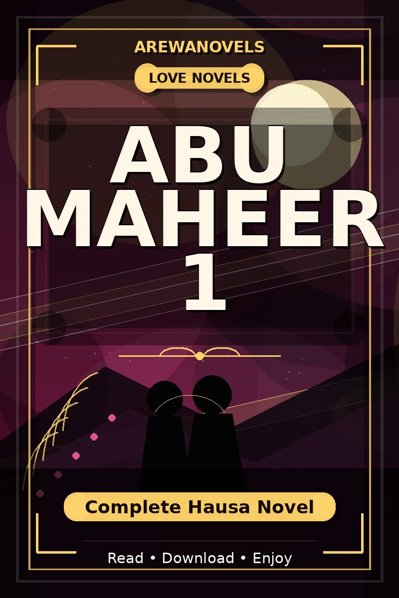 Abu Maheer 1 Complete Hausa Novel