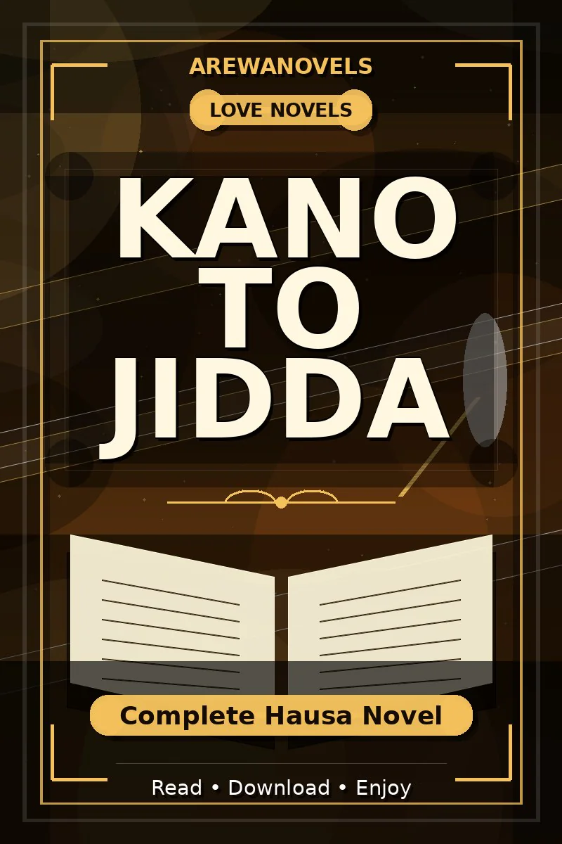 Kano To Jidda Complete Hausa Novel