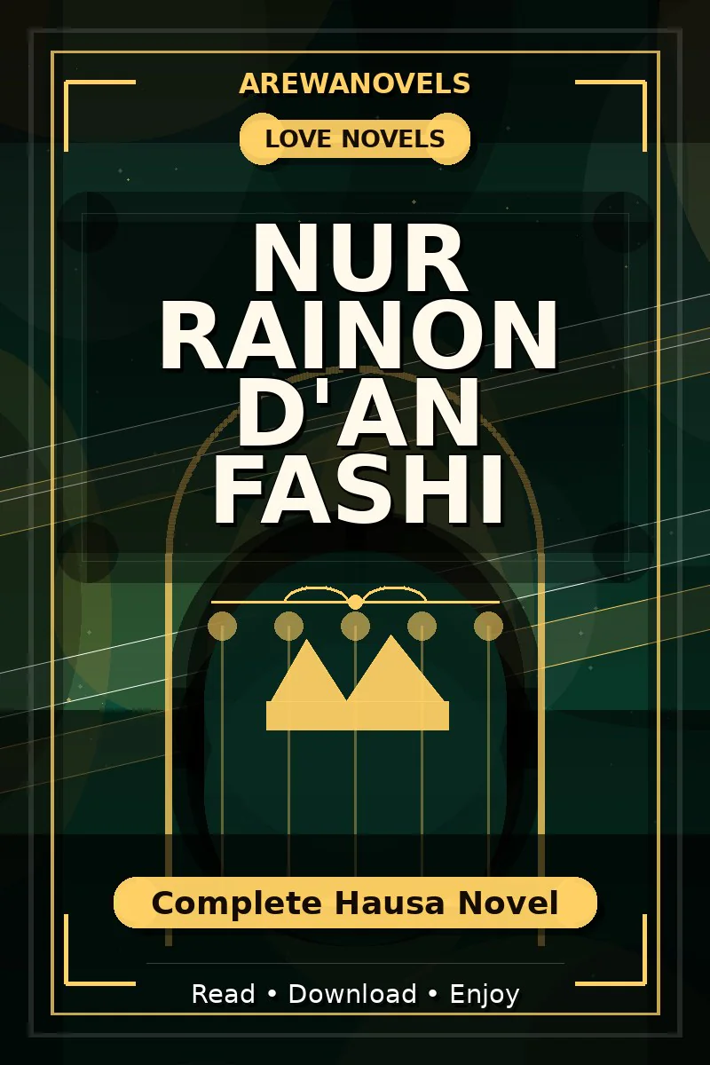 Nur Rainon D'an Fashi Complete Hausa Novel
