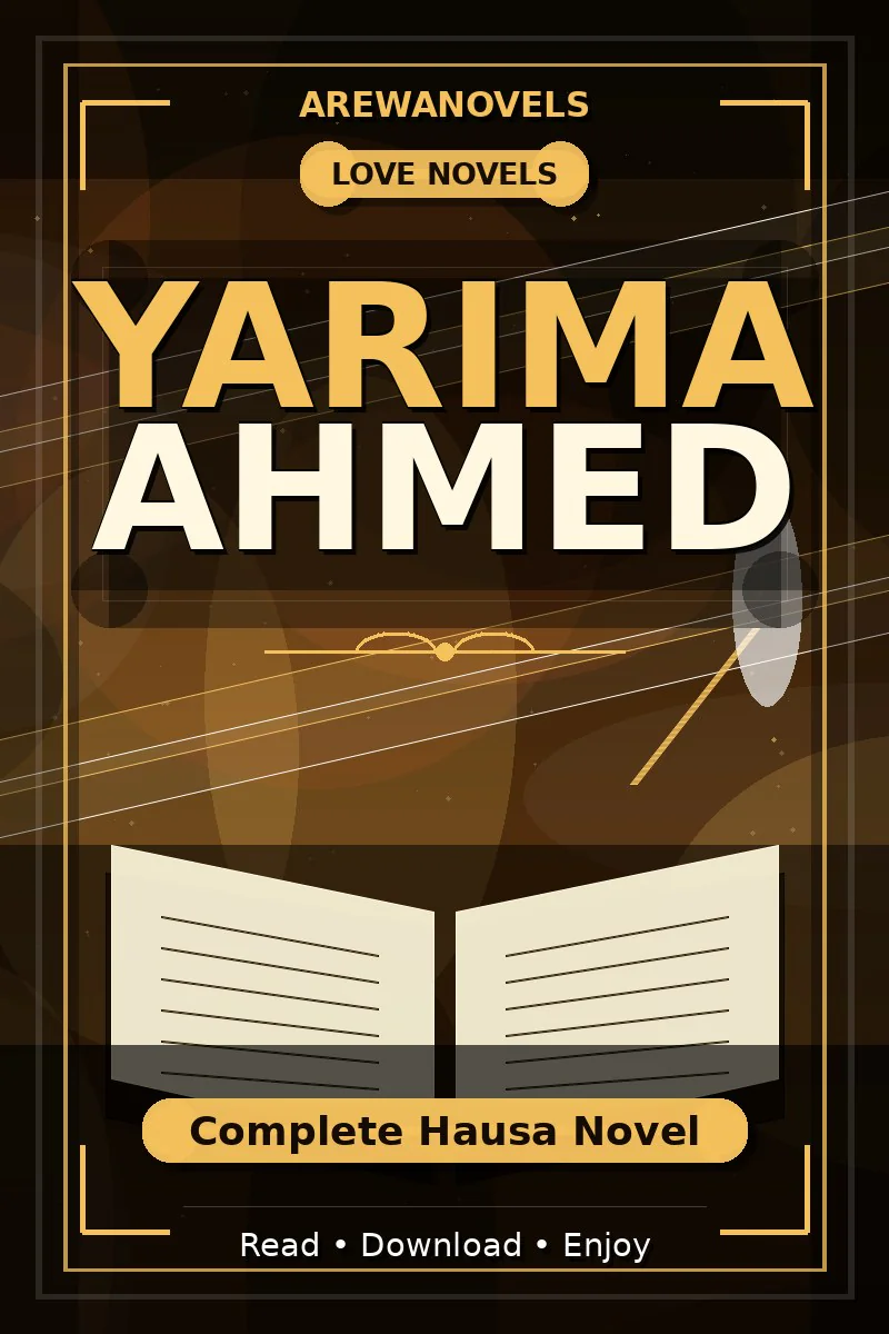 Yarima Ahmed Complete Hausa Novel