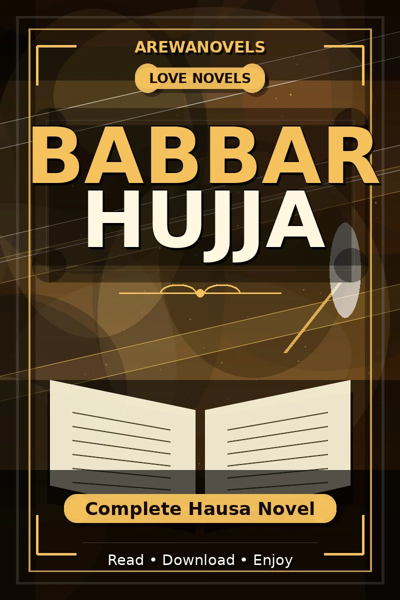 Babbar Hujja Complete Hausa Novel