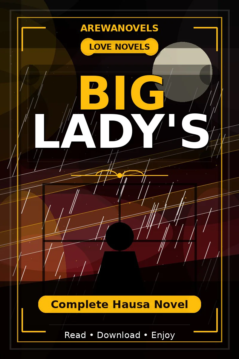 Big Lady's Complete Hausa Novel