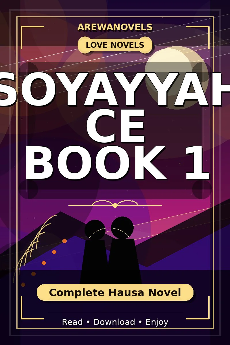 Soyayyah Ce Book 1 Complete Hausa Novel