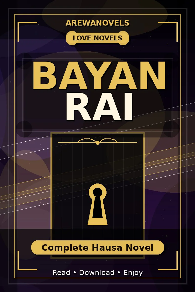 Bayan Rai Complete Hausa Novel